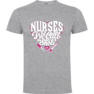 Shot-calling Nurse Fashion Tshirt