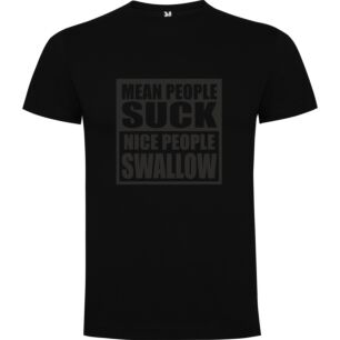 Swallow, Don't Suck Tshirt
