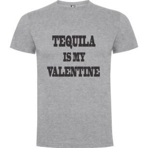 Tequila Valentine Vibes Tshirt