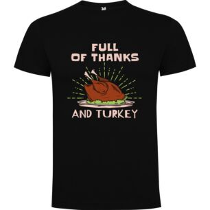 Thanks & Turkey Feast Tshirt