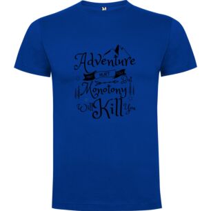 Thrill of Adventure Tshirt