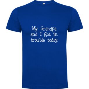 Trouble with Grumpy Grandpa Tshirt