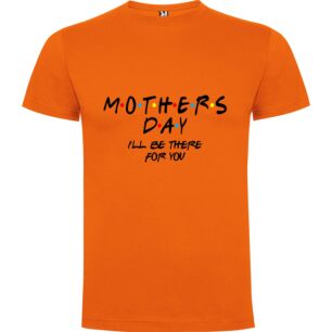 Unwavering Motherly Support Tshirt