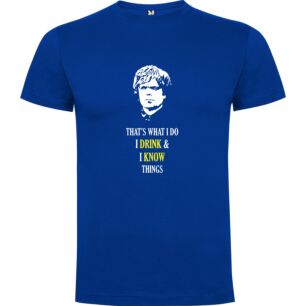 Witty Drinking Wisdom: Tyrion Lannister Tshirt